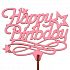 Топпер "Happy Birthday" из фанеры, 9х11 см, розовый (ТПР-287) 2894556 фото, картинки